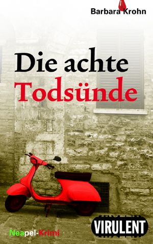 [Neapel Krimi 03] • Die achte Todsünde